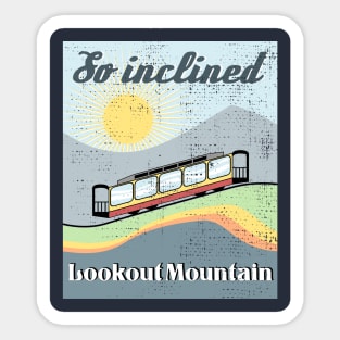 Lookout Mountain Incline Railway "So Inclined" Sticker